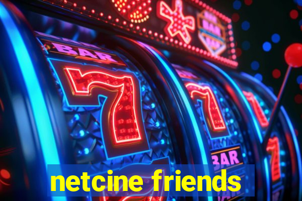 netcine friends